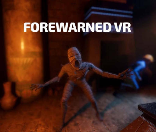 FOREWARNED VR