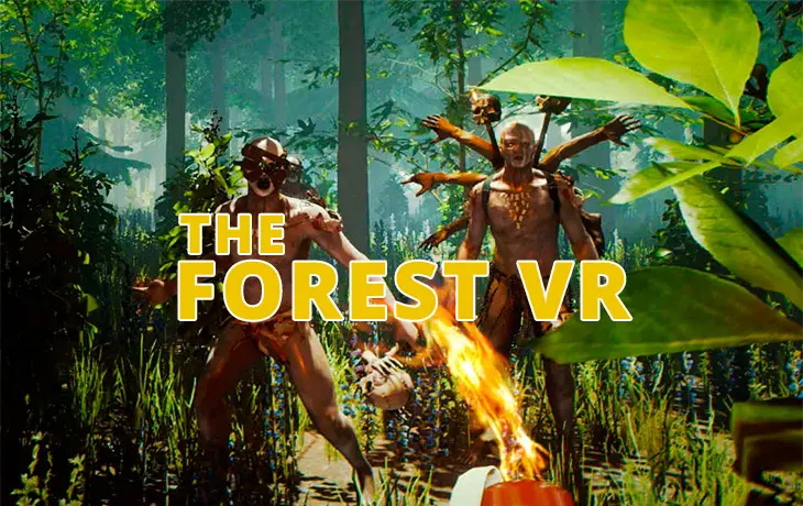 The Forest VR – выживание в виртуальной реальности!